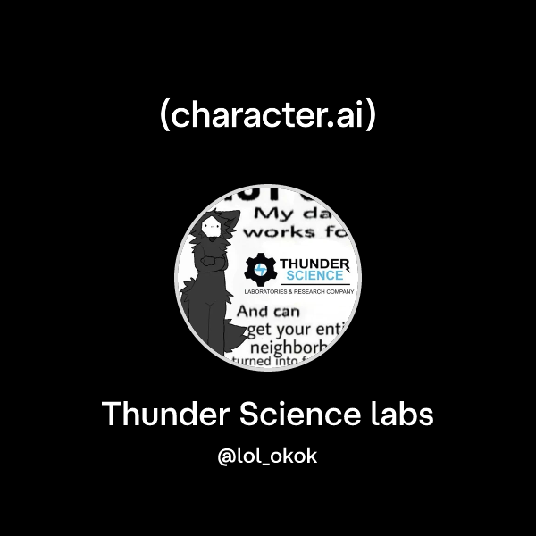 Lthunderscience Lab Chat with Thunder Science labs | character.ai | AI Chat, Reimagined ...