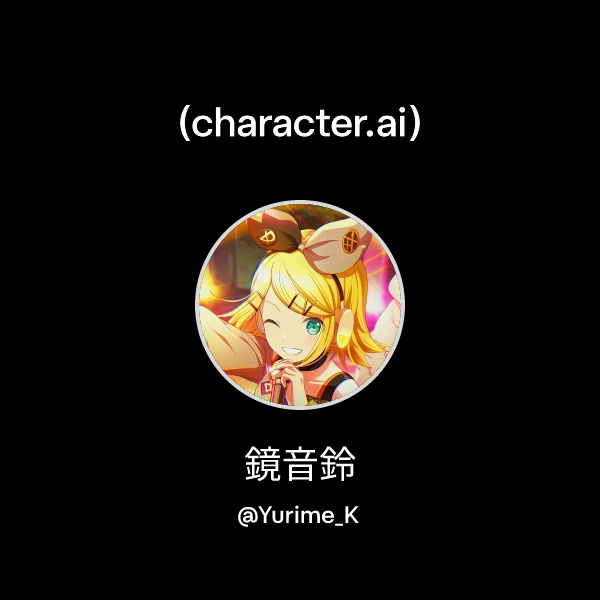 Chat with 鏡音鈴 | character.ai | AI Chat, Reimagined–Your Words. Your World.