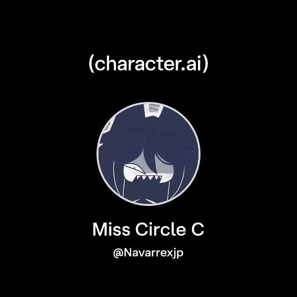 Miss Circle C