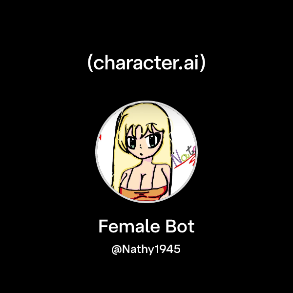 Chat with Female Bot | character.ai | AI Chat, Reimagined–Your Words ...