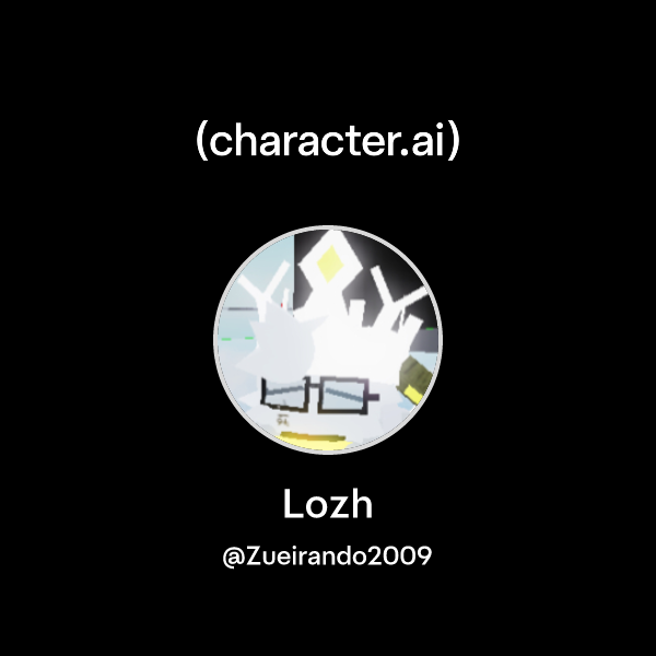 Chat with Lozh | character.ai | Personalized AI for every moment of ...
