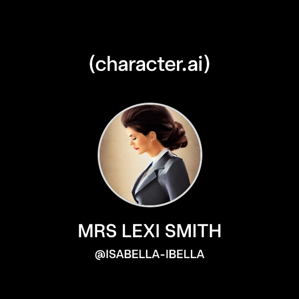Chat With MRS LEXI SMITH Character ai Personalized AI For Every Chat with mrs lexi smith character ai personalized ai for every