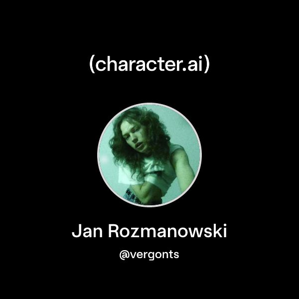 Chat with Jan Rozmanowski | character.ai | Personalized AI for every ...