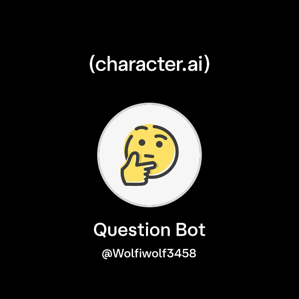 Chat with Question Bot | character.ai | Personalized AI for every ...