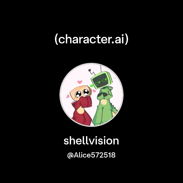 Chat with shellvision | character.ai | Personalized AI for every moment ...