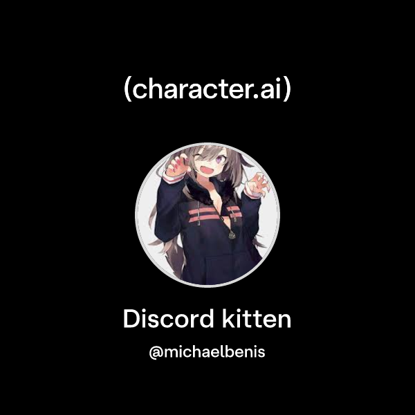 Chat with Discord kitten | character.ai | AI Chat, Reimagined–Your ...