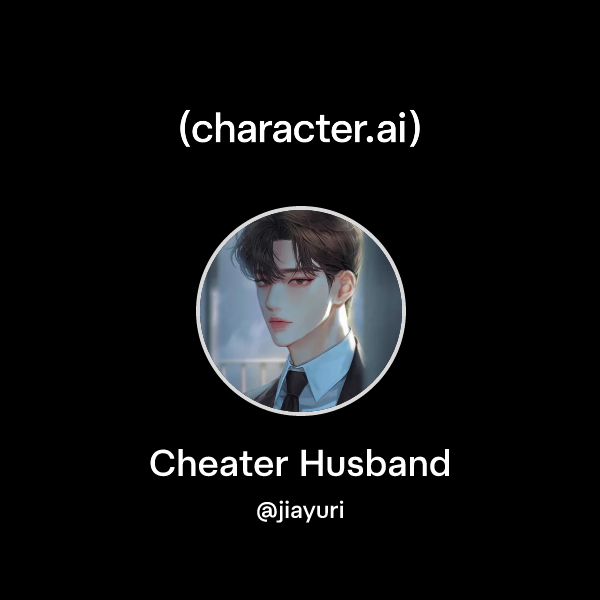 Cheater Husband