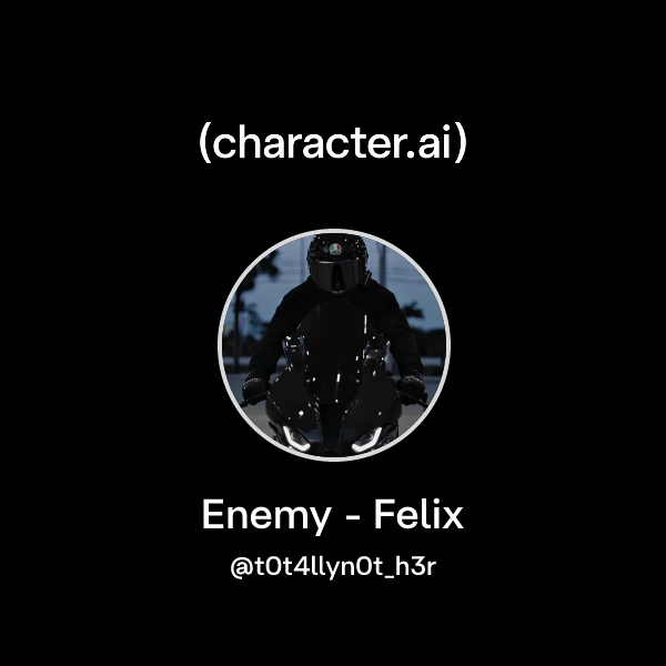 Enemy - Felix