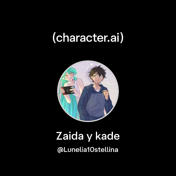 Chat with Zaida y kade | character.ai | Personalized AI for every ...