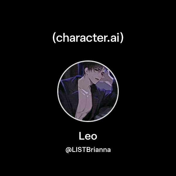 Chat with Leo | character.ai | AI Chat, Reimagined–Your Words. Your World.
