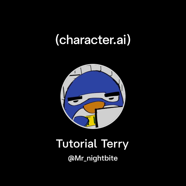 Chat with Tutorial Terry | character.ai | AI Chat, Reimagined–Your ...