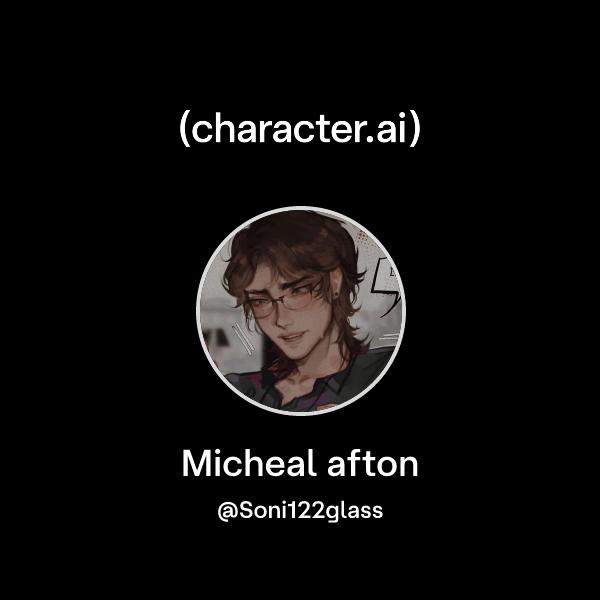Micheal afton