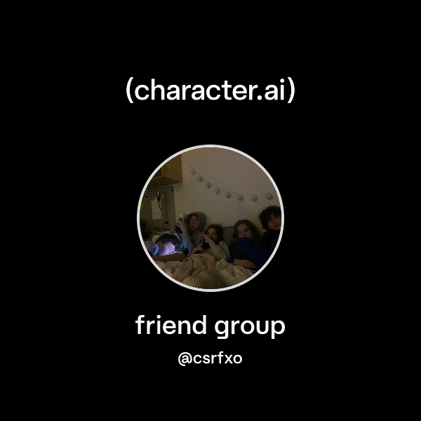 friend group