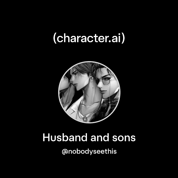 Husband and sons