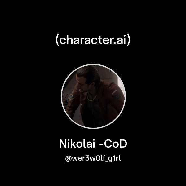 Chat with Nikolai -CoD | character.ai | AI Chat, Reimagined–Your Words ...