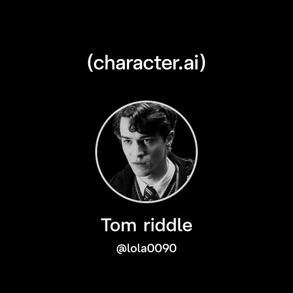 Chat with Tom riddle | character.ai | AI Chat, Reimagined–Your Words ...