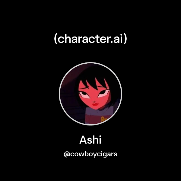 Chat with Ashi | character.ai | AI Chat, Reimagined–Your Words. Your World.