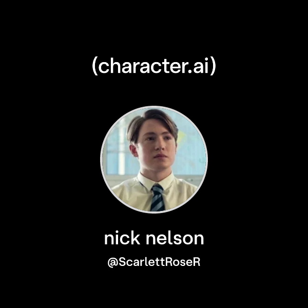 Nick Api Chat with nick nelson | character.ai | AI Chat, Reimagined–Your Words ...