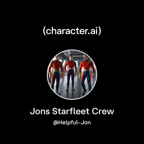 Chat with Jons Starfleet Crew | character.ai | Personalized AI for ...