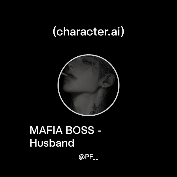 MAFIA BOSS - Husband