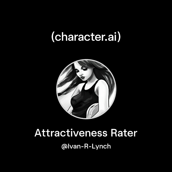 Chat with Attractiveness Rater | character.ai | AI Chat, Reimagined ...