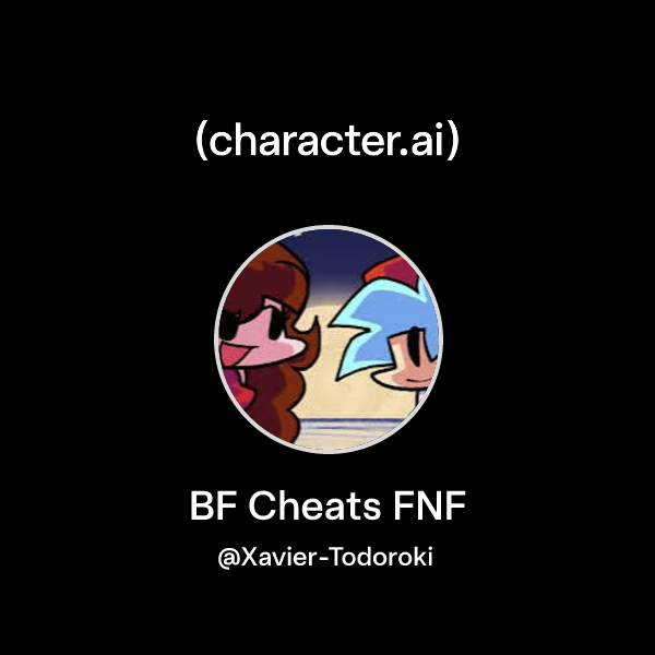 Chat with BF Cheats FNF | character.ai | AI Chat, Reimagined–Your Words ...