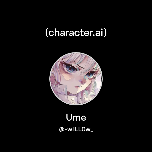 Api Ume Chat with Ume | character.ai | Personalized AI for every moment of your day