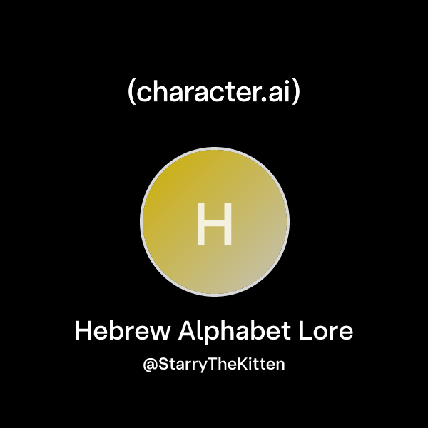 Chat with Hebrew Alphabet Lore | character.ai | Personalized AI for ...