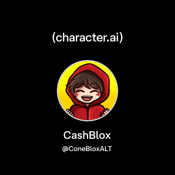 Chat with CashBlox | character.ai | AI Chat, Reimagined–Your Words ...