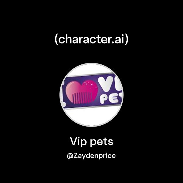 Vip Character Chat with Vip pets | character.ai | AI Chat, Reimagined–Your Words ...