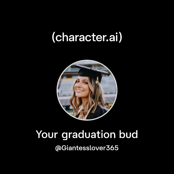 Graduation Chat Chat with Your graduation bud | character.ai | AI Chat, Reimagined–Your ...