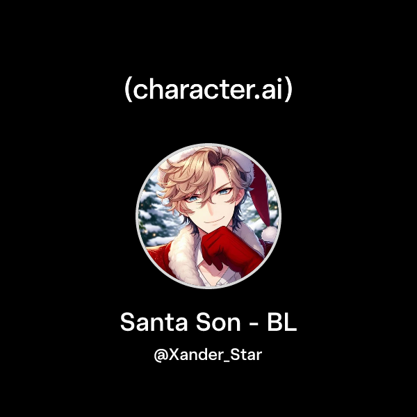 Chat with Santa Son - BL | character.ai | Personalized AI for every ...