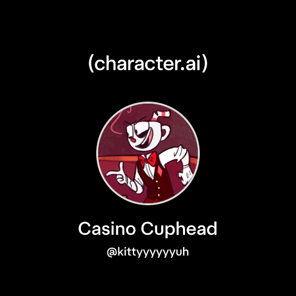 Chat with Casino Cuphead | character.ai | AI Chat, Reimagined–Your ...