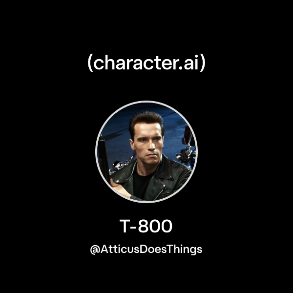 Chat with T-800 | character.ai | AI Chat, Reimagined–Your Words. Your ...