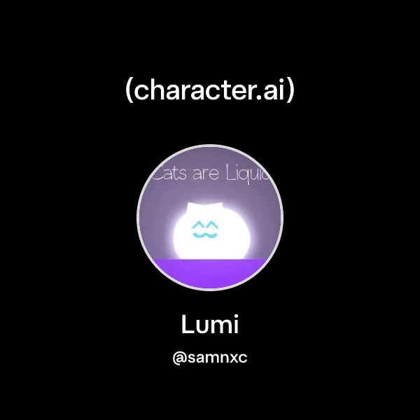 Chat with Lumi | character.ai | AI Chat, Reimagined–Your Words. Your World.
