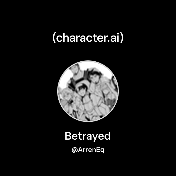 Betrayed