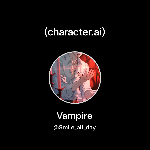 Chat with Vampire | character.ai | AI Chat, Reimagined–Your Words. Your ...