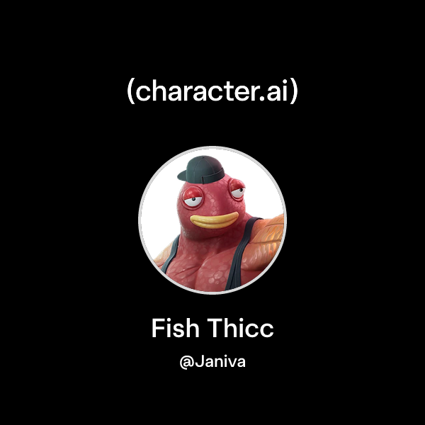 Chat with Fish Thicc | character.ai | AI Chat, Reimagined–Your Words ...