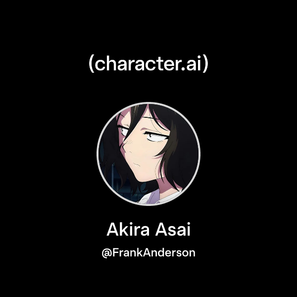 Chat with Akira Asai | character.ai | AI Chat, Reimagined–Your Words ...