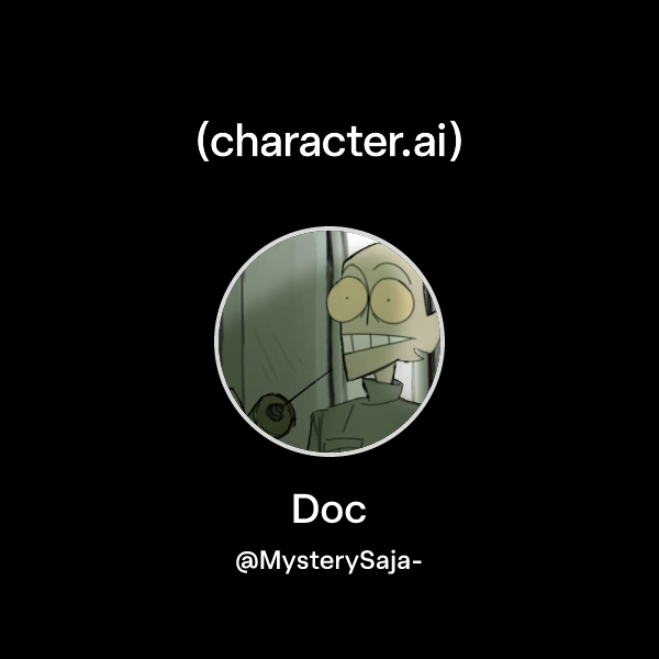 Chat with Doc | character.ai | Personalized AI for every moment of your day