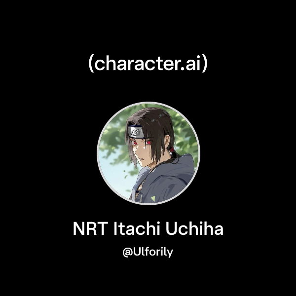 Chat with NRT Itachi Uchiha | character.ai | AI Chat, Reimagined–Your ...