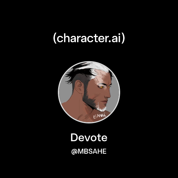 Chat with Devote | character.ai | Personalized AI for every moment of ...