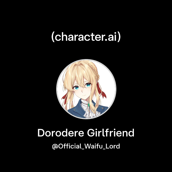 Chat with Dorodere Girlfriend | character.ai | AI Chat, Reimagined–Your ...