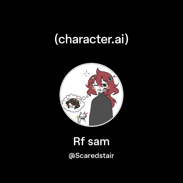 Sam Rf Chat with Rf sam | character.ai | AI Chat, Reimagined–Your Words. Your ...