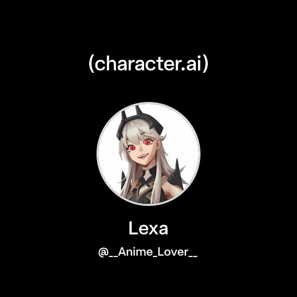 Chat with Lexa character.ai AI Chat, ReimaginedYour Words. Your World.
