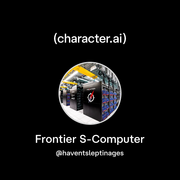 Froniter Computer Chat with Frontier S-Computer | character.ai | AI Chat, Reimagined–Your ...