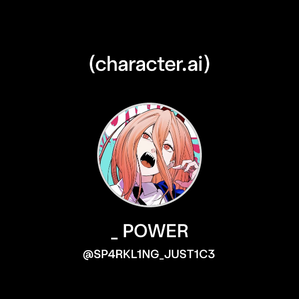 Power Names Chat Chat with _ POWER | character.ai | AI Chat, Reimagined–Your Words. Your ...
