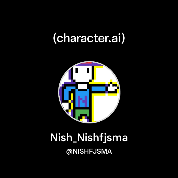 Chat with Nish_Nishfjsma | character.ai | AI Chat, Reimagined–Your ...