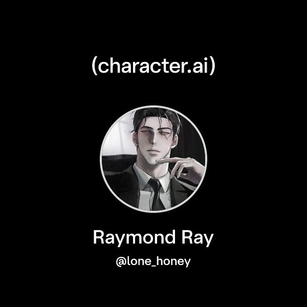 Ray Rau Character Chat with Raymond Ray | character.ai | AI Chat, Reimagined–Your Words ...