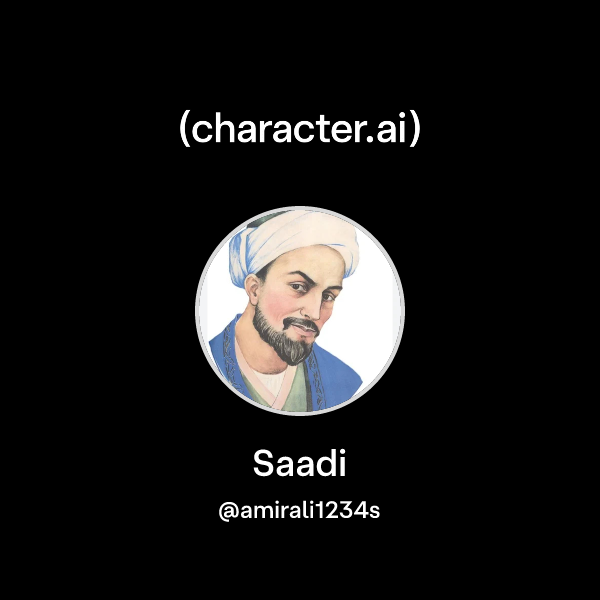 Chat with Saadi | character.ai | Personalized AI for every moment of ...